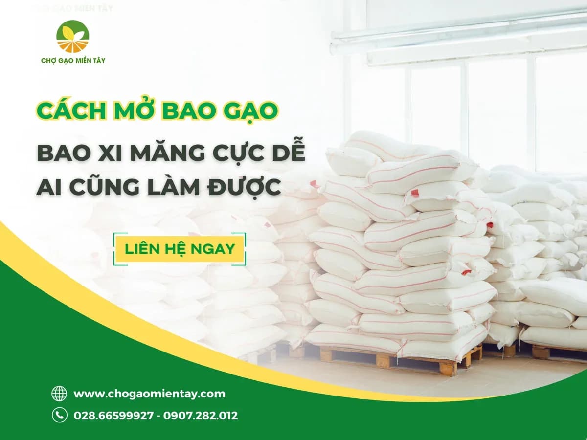 [Mẹo Hay] Cách Mở Bao Gạo Cực Dễ Ai Cũng Làm Được