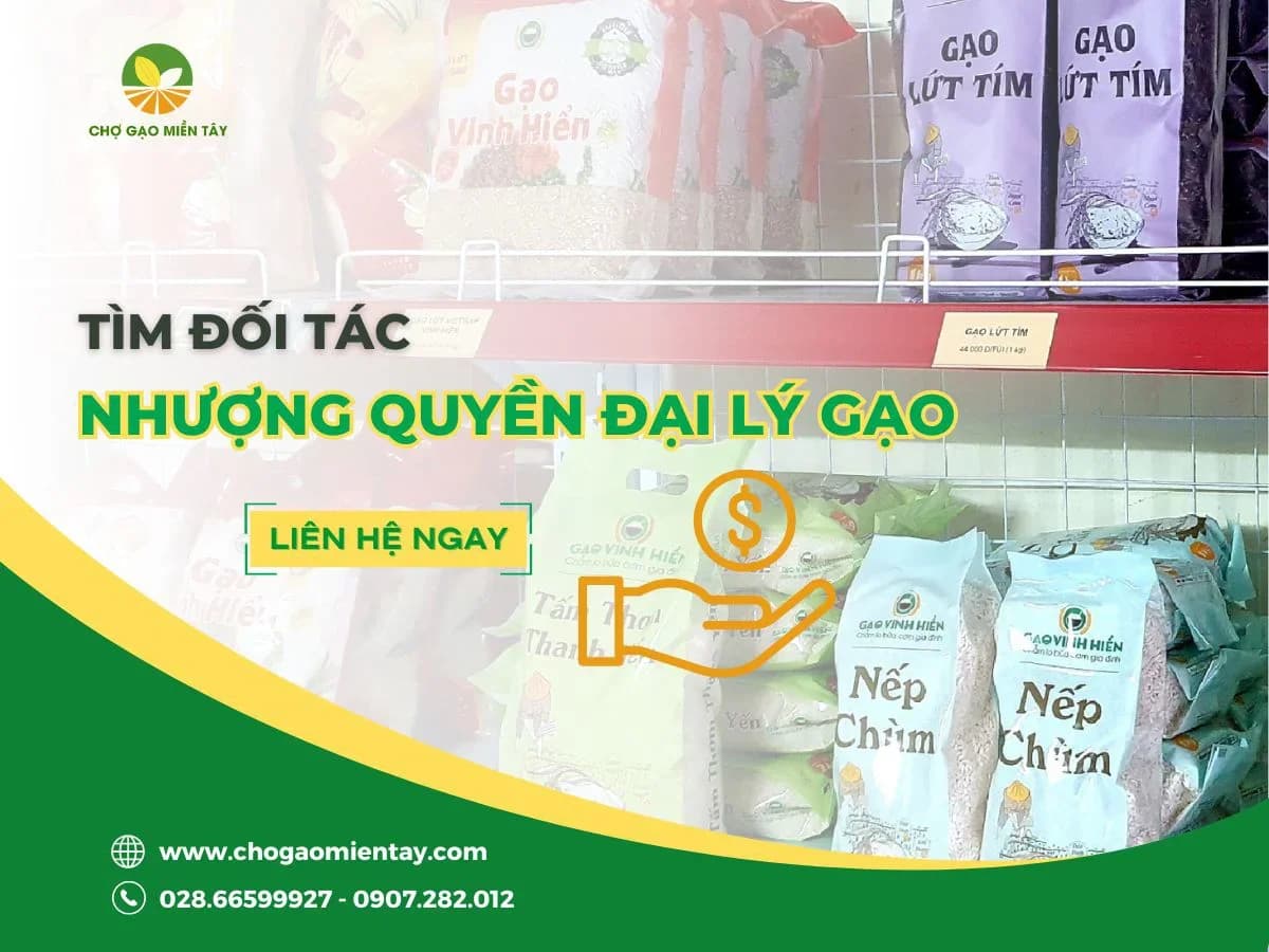 Tìm Đối Tác Nhượng Quyền Đại Lý Gạo