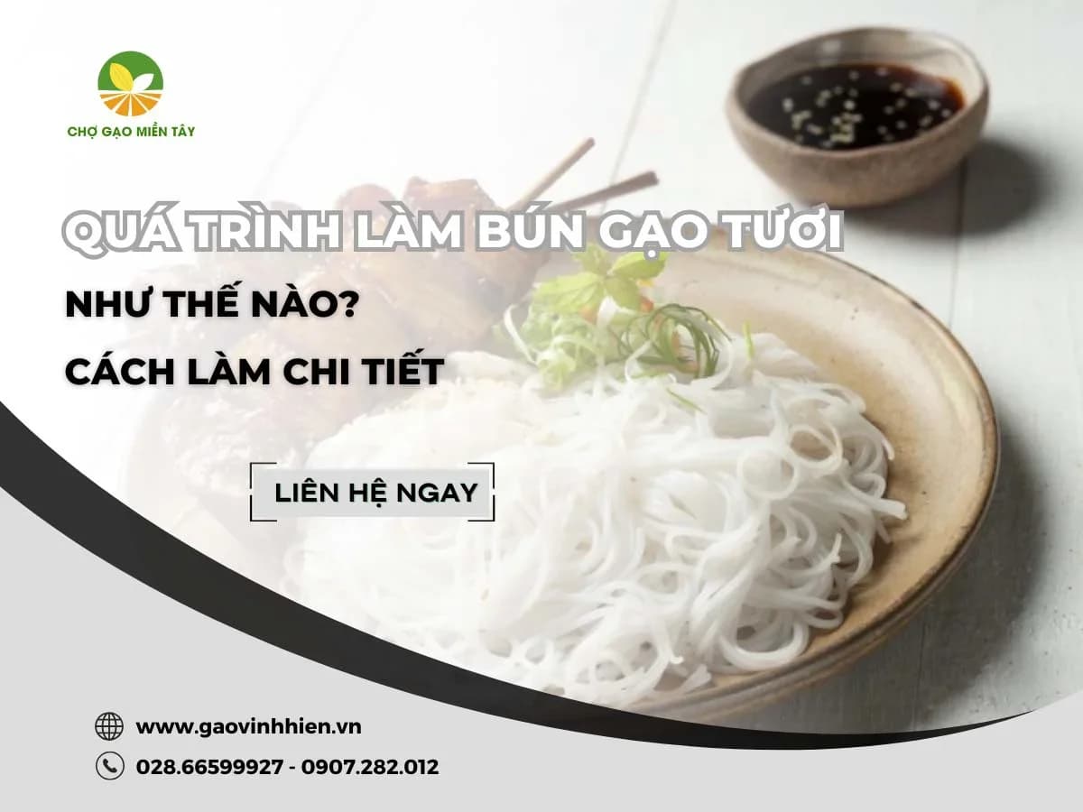 Quy trình làm bún tươi từ gạo chuẩn nhất
